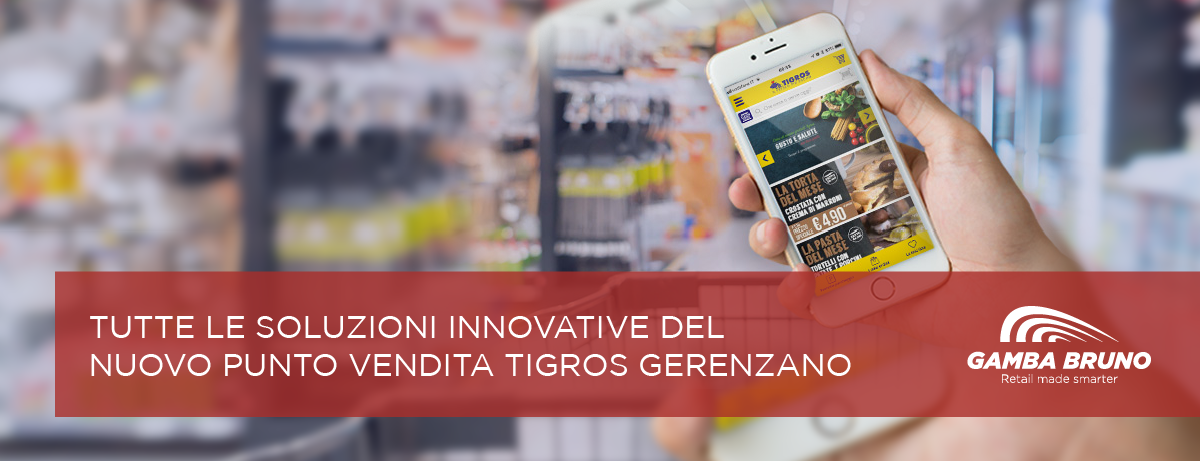 soluzioni innovative del nuovo punto vendita TIGROS Gerenzano