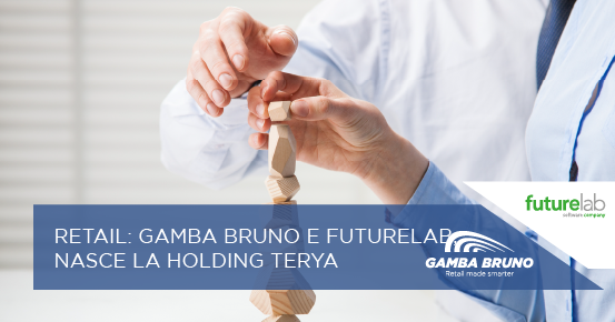 Retail Gamba Bruno e FutureLab nasce la holding TERYA